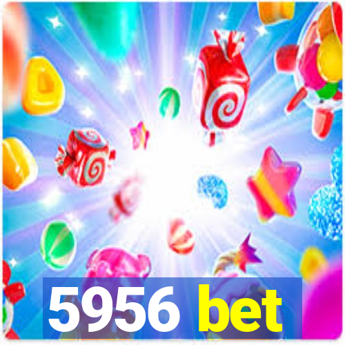 5956 bet